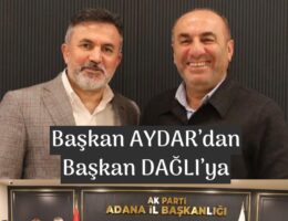 Başkan AYDAR’dan DAĞLI’ya ziyaret