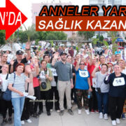Ceyhan’da Anneler Yarıştı