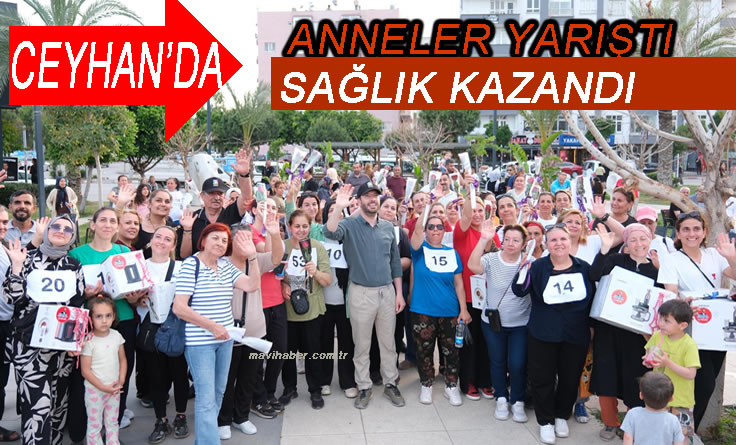 Ceyhan’da Anneler Yarıştı