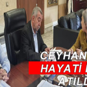 Ceyhan için kritik imza atıldı