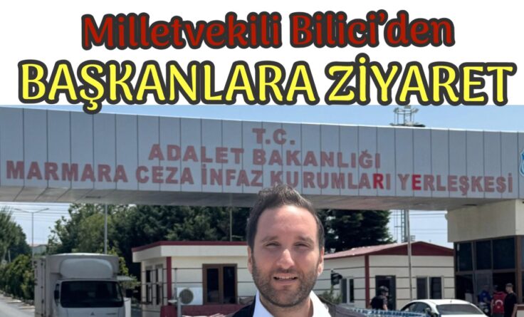 Bilici’den Başkanlara destek ziyareti
