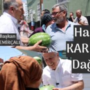 Başkan Karpuz dağıttı