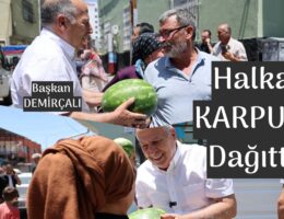 Başkan Karpuz dağıttı