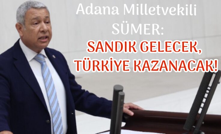 SANDIK GELECEK, TÜRKİYE KAZANACAK!