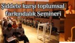Şiddete karşı toplumsal farkındalık