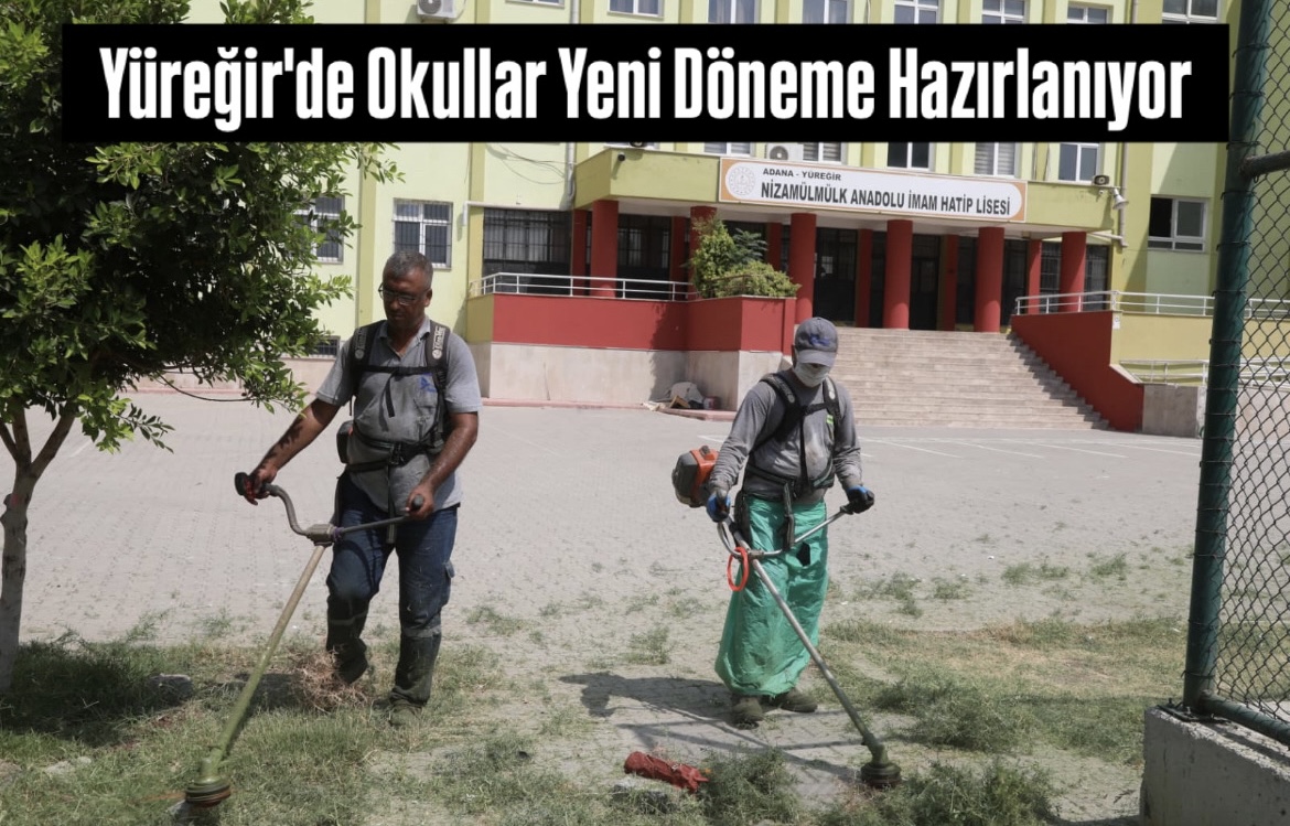 Yüreğir’de Okullar Yeni Döneme Hazırlanıyor