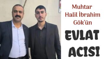 Muhtarın evlat acısı