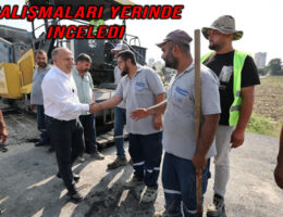 BAŞKAN DEMİRÇALI ASFALT ÇALIŞMALARINI YERİNDE İNCELEDİ