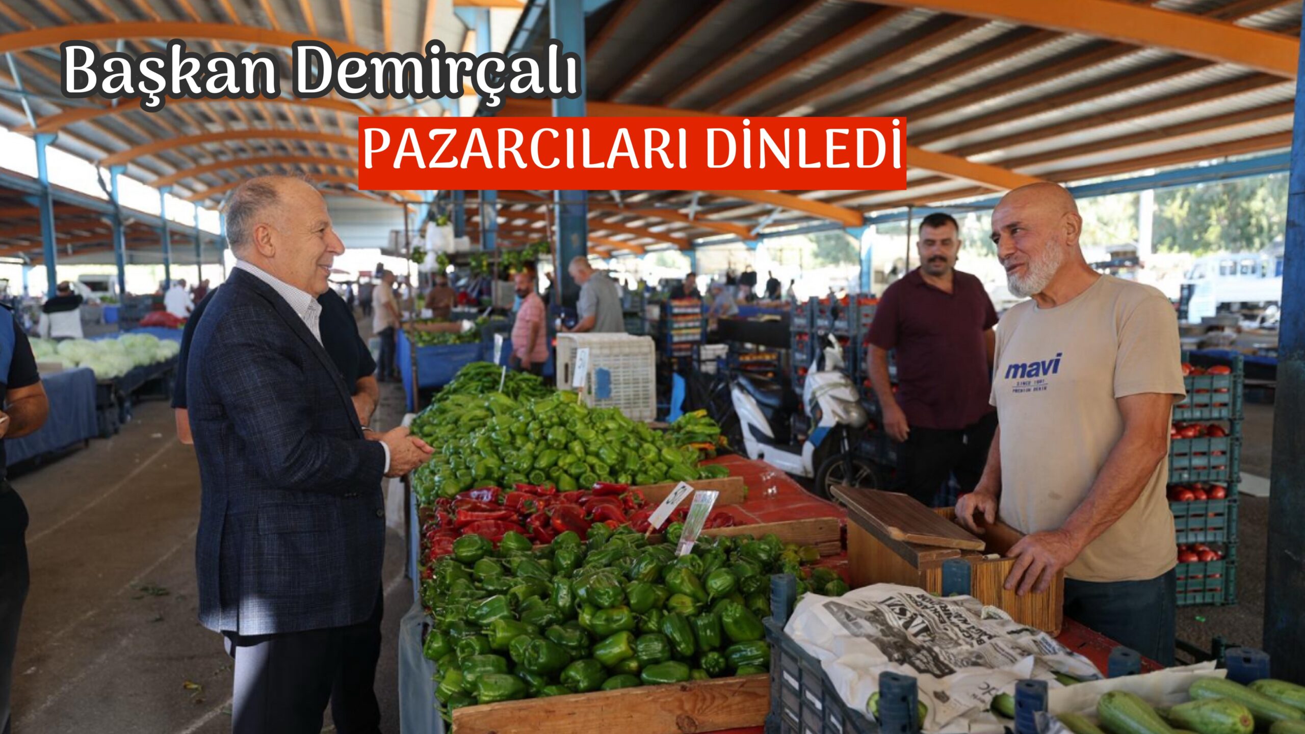 Pazarcıları dinledi