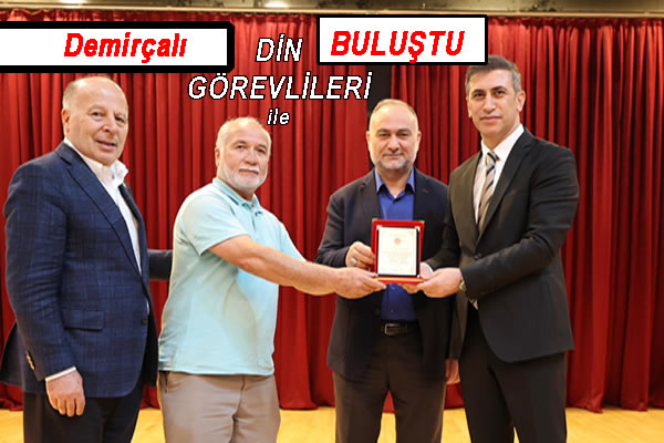 Demirçalı din görevlileriyle buluştu