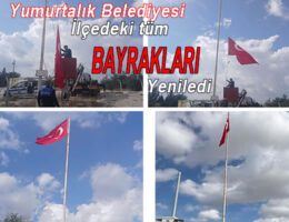 Yumurtalık’ta bayraklar yenilendi