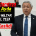 9 AYDA 90 MİLYAR TL CEZA