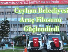 Ceyhan Belediyesine yeni araçlar alındı