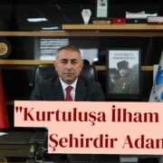 Adana’da Kurtuluş Heyecanı Başladı