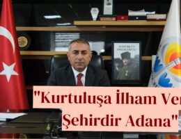 Adana’da Kurtuluş Heyecanı Başladı
