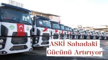 ASKi Sahadaki Gücünü Artırıyor
