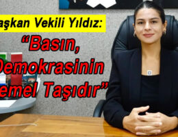 “Basın, Demokrasinin Temel Taşıdır”