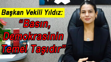 “Basın, Demokrasinin Temel Taşıdır”