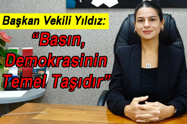 “Basın, Demokrasinin Temel Taşıdır”