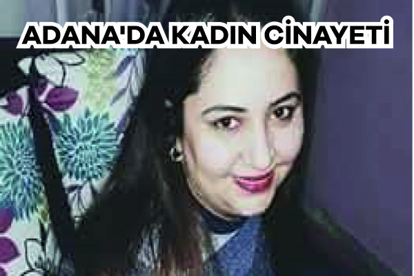 3 ÇOCUK ANNESİ VAHŞİCE KATLEDİLDİ