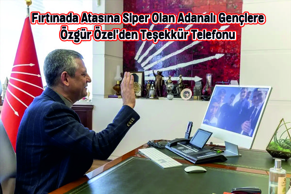 Özgür Özel’den Teşekkür Telefonu