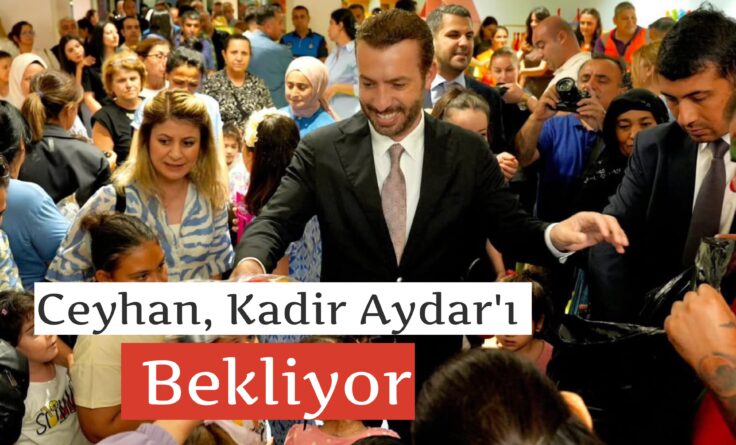 Ceyhan, Kadir Aydar’ı Bekliyor