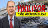 Eski Hastane yıkılıyor