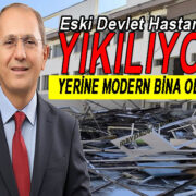 Eski Hastane yıkılıyor