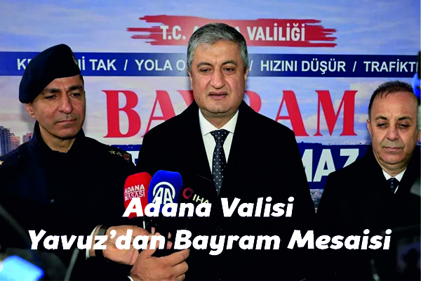 Vali Yavuz’dan Bayram Mesaisi