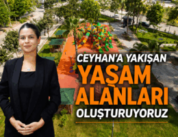 Ceyhan daha da güzelleşecek