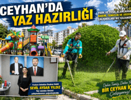 Yıldız: Ceyhan’ın Nefes Alanlarını Yeniliyoruz