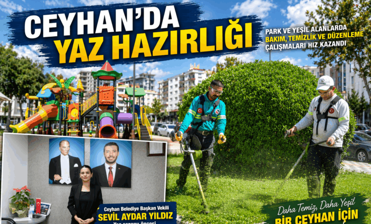 Yıldız: Ceyhan’ın Nefes Alanlarını Yeniliyoruz