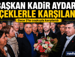 “Hoş geldin Kadir Başkan”