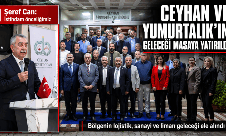 Ceyhan önemli bir toplantıya ev sahipliği yaptı