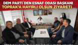 DEM Partiden Başkan Toprak’a ziyaret