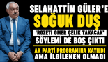Selahattin Güler’e Soğuk Duş