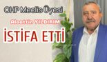 CHP Meclis Üyesi istifa etti