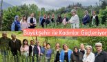 Büyükşehir ile Kadınlar Güçleniyor