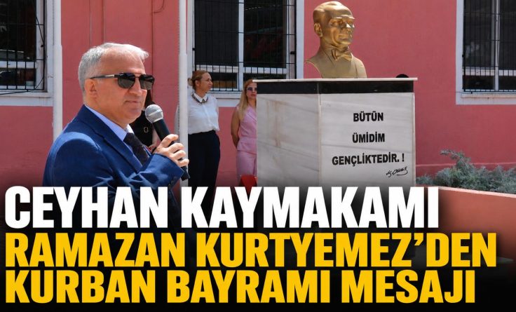 Ramazan Kurtyemez’den Kurban Bayramı Mesajı