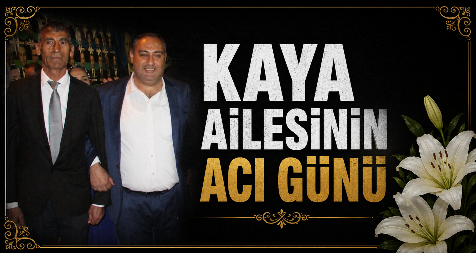 Kaya ailesinin acı günü