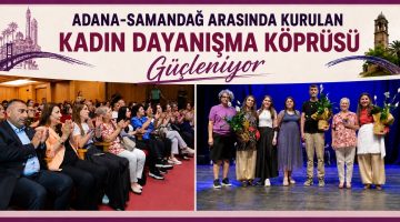 Kadın Dayanışma Köprüsü Güçleniyor