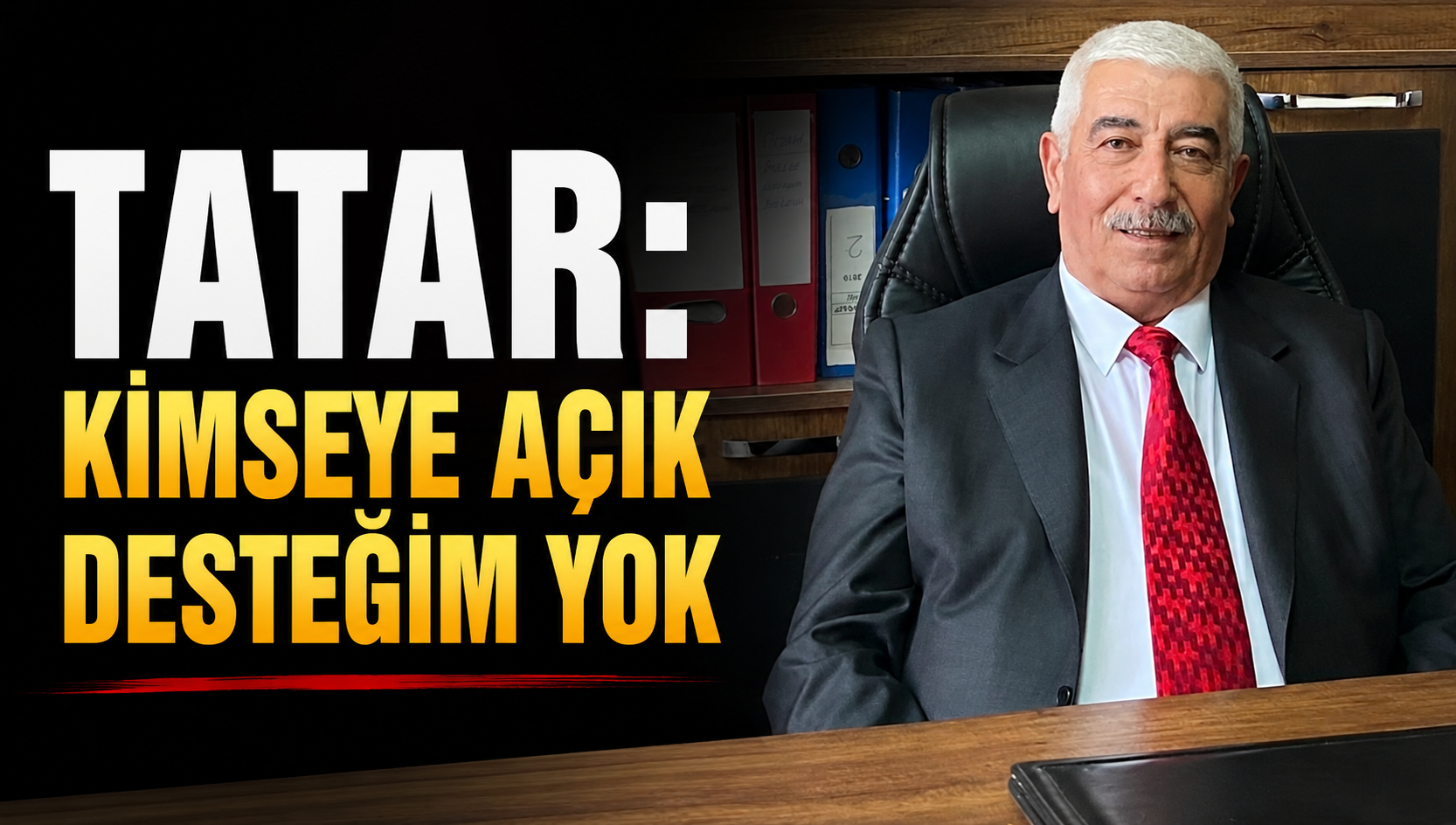 Kimseye Açık Desteğim Yok