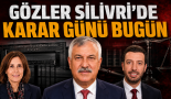 Gözler Silivri’de