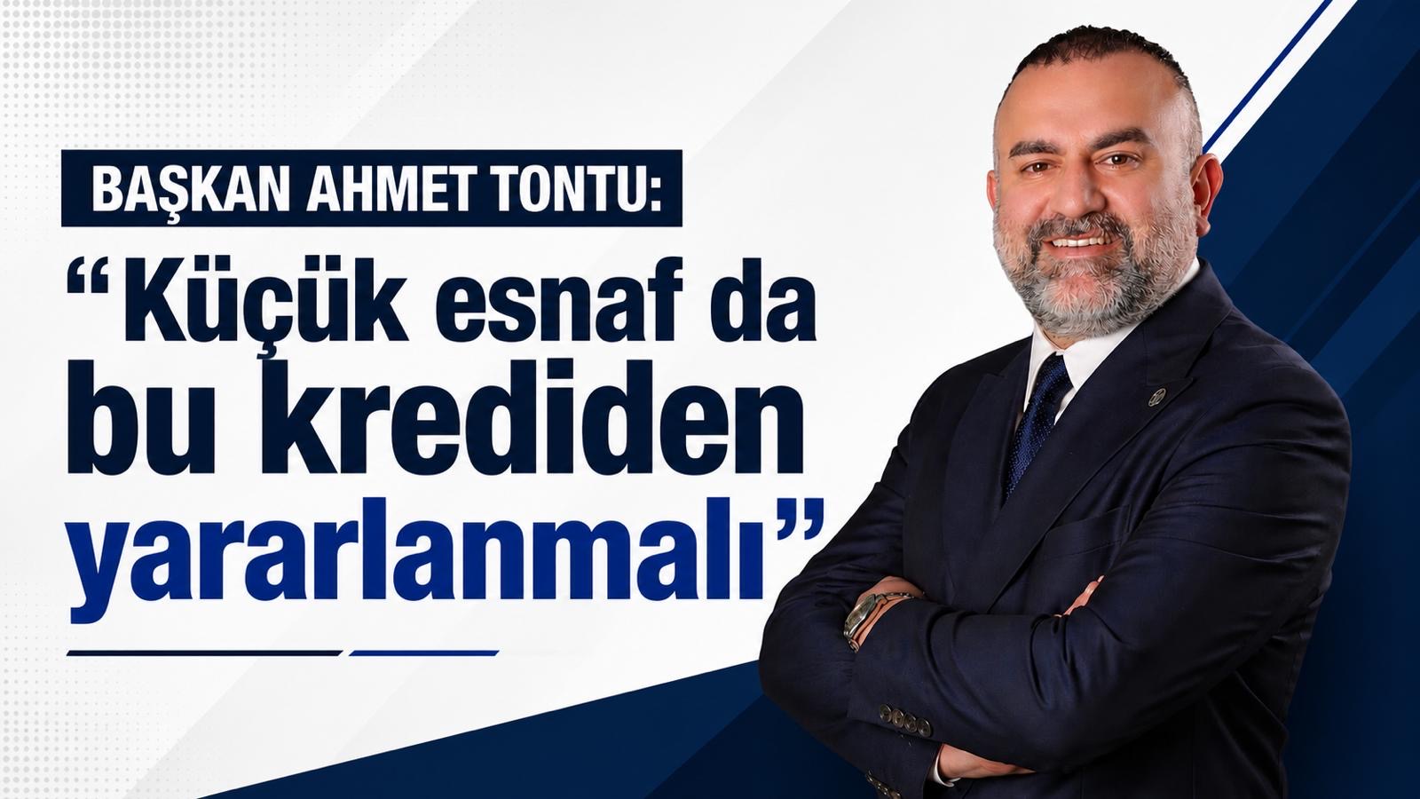 “Küçük Esnaf’da Bu Destekten Yararlanmalı”