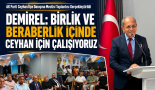 Demirel Ceyhan için çalışıyoruz