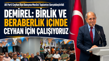 Demirel Ceyhan için çalışıyoruz
