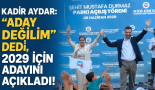 Kadir AYDAR’dan bomba açıklama