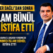 İslam Bünül de istifa etti