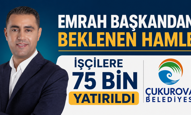 Çukurova da işçiler memnun