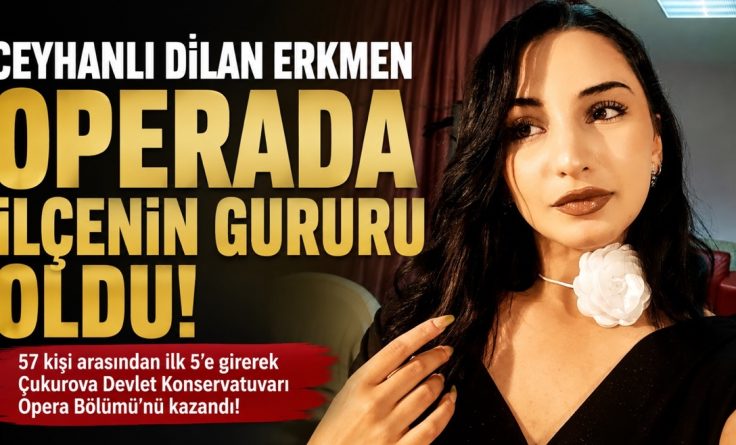 Operaya Ceyhan damgası